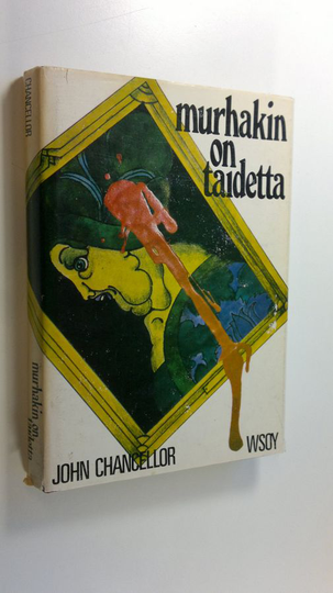 John Chancellor : Murhakin on taidetta