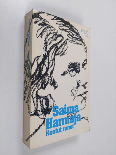 Saima Harmaja : Kootut runot