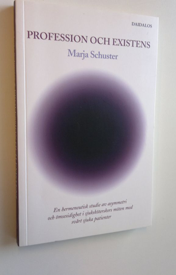 Marja Schuster : Profession och existens