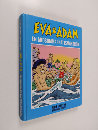 Måns Gahrton : Eva och Adam - en midsommarnattsmardröm