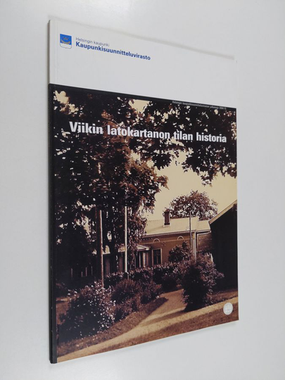 Ritva Luoto : Viikin latokartanon tilan historia