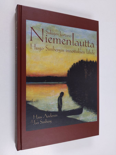Hans E. Andersin : Sukujen kartano Niemenlautta - Hugo Simbergin innoituksen lähde : kertomuksia karjalaisesta sukukartanosta ja sen ympärille ...