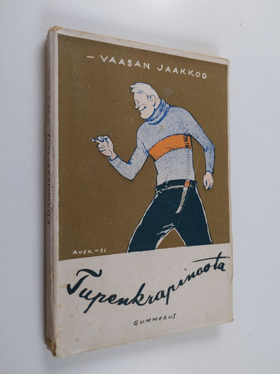 Vaasan-Jaakkoo : Tupenkrapinoota : eteläpohjalaisia murrejuttuja