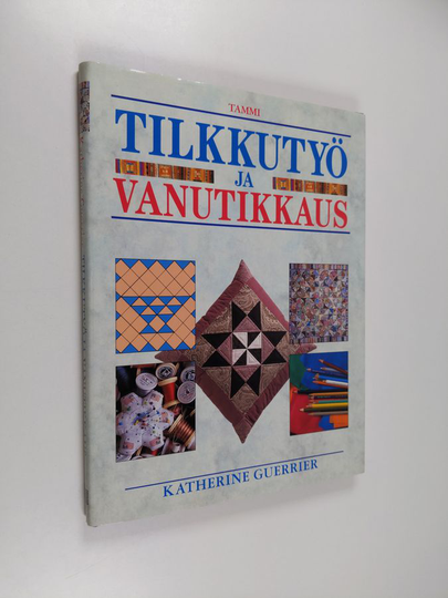 Katherine Guerrier : Tilkkutyö ja vanutikkaus