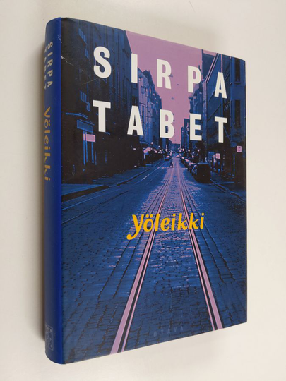 Sirpa Tabet : Yöleikki : jännitysromaani