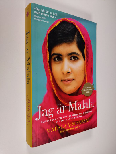 Malala Yousafzai : Jag är Malala : flickan som stod upp för rätten till utbildning och sköts av talibanerna
