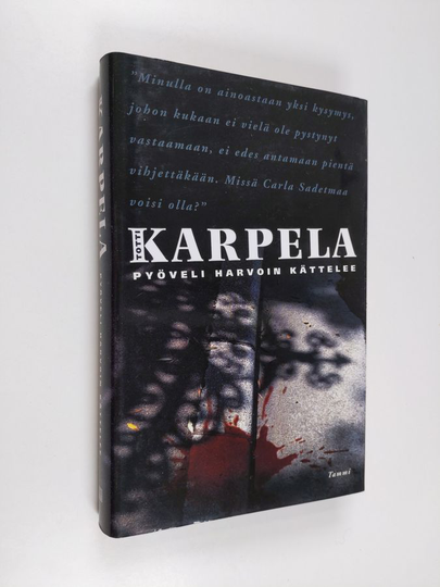 Totti Karpela : Pyöveli harvoin kättelee