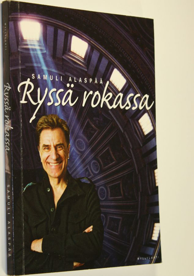 Samuli Alaspää : Ryssä rokassa : kirja kertoo Viktor Klimenkon ajatuksista, kokemuksista, vauhdikkaasta elämästä ja tapahtumista sen ympärillä
