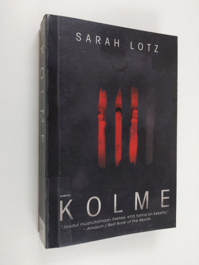 Sarah Lotz : Kolme