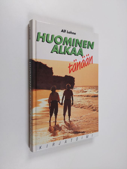 Alf Lohne : Huominen alkaa tänään