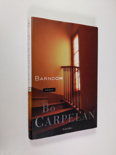 Bo Carpelan : Barndom : roman