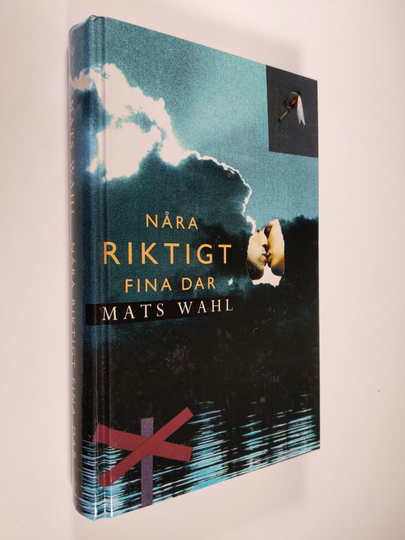 Mats Wahl : Nåra riktigt fina dar