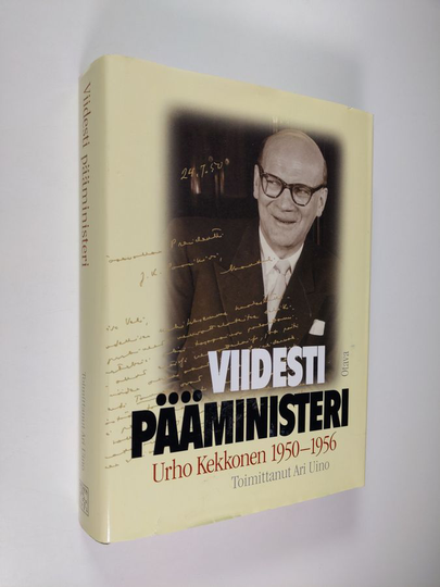 Ari Uino : Viidesti pääministeri : Urho Kekkonen 1950-1956