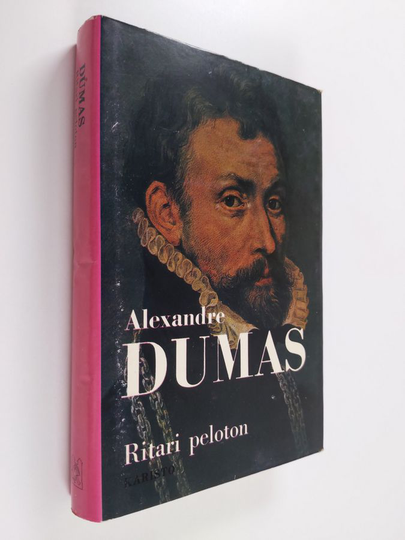 Alexandre Dumas : Ritari peloton : Historiallinen romaani hugenottisotien ajoilta