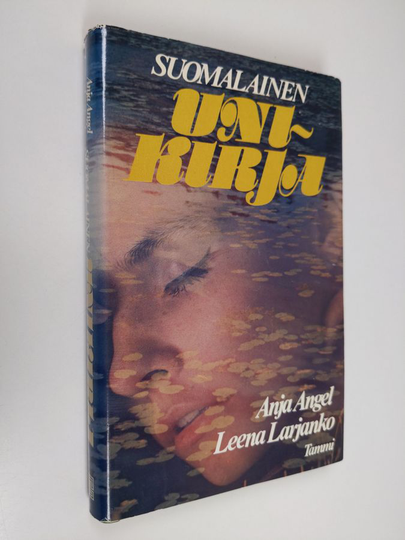 Leena Larjanko ym. : Suomalainen unikirja