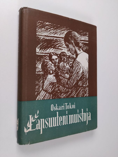 Oskari Tokoi : Lapsuuteni muistoja