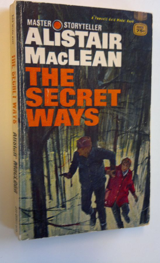 Alistair MacLean : The Secret Ways