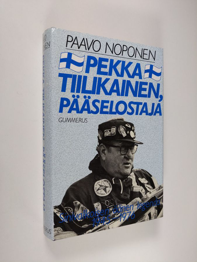 Paavo Noponen : Pekka Tiilikainen, pääselostaja : sinivalkoisen äänen legenda 1945-1976