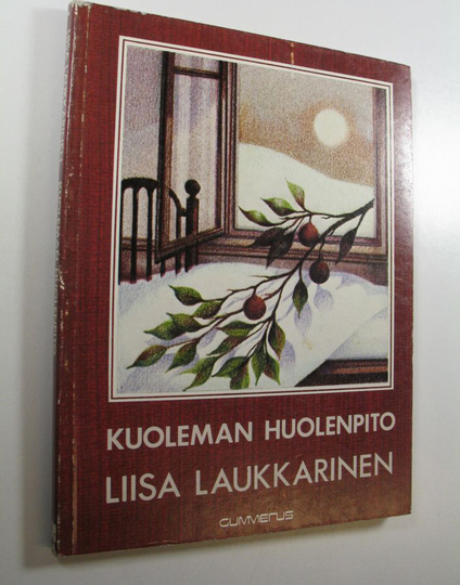 Liisa Laukkarinen : Kuoleman huolenpito