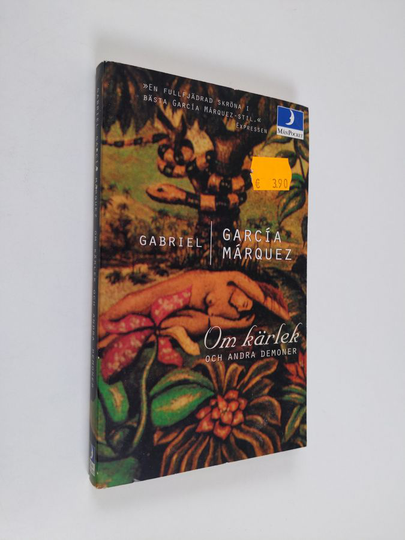 Gabriel Garcia Marquez : Om kärlek och andra demoner : roman