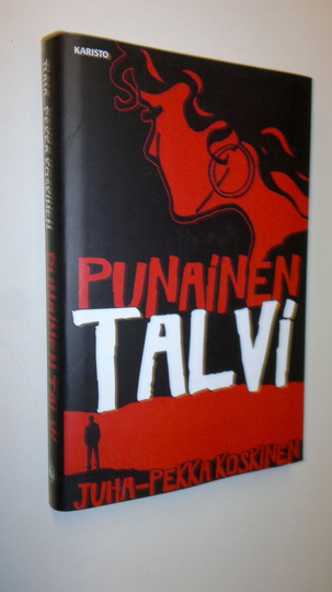 Juha-Pekka Koskinen : Punainen talvi