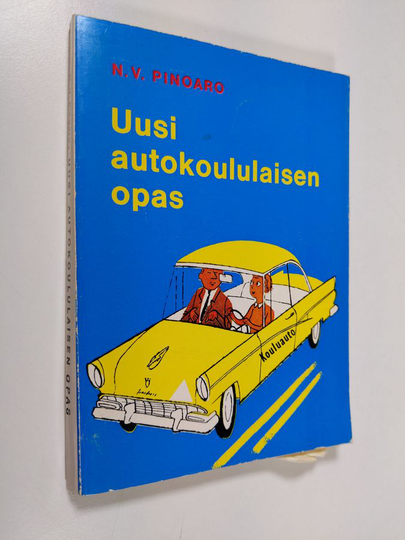 Nestor Vilhelm Pinoaro : Uusi autokoululaisen opas