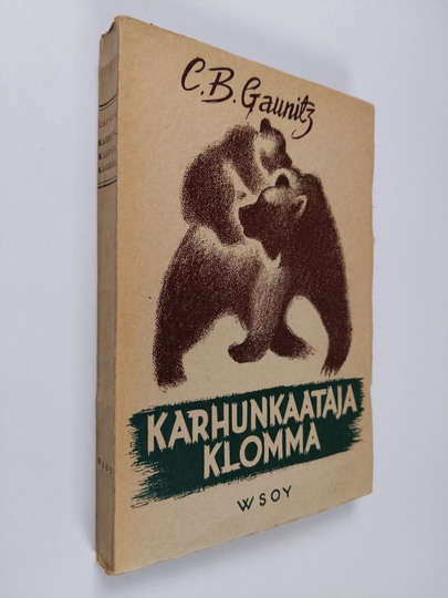 Bertil Gaunitz : Karhunkaataja Klomma