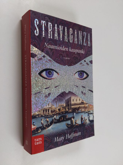 Mary Hoffman : Stravaganza Naamioiden kaupunki