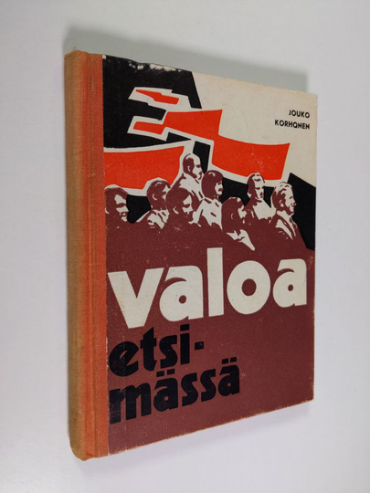 Jouko Korhonen : Valoa etsimässä