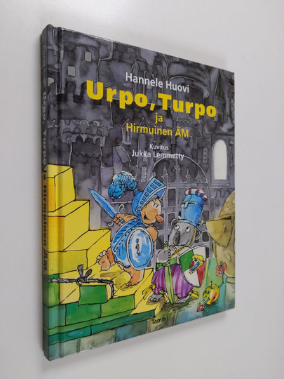 Hannele Huovi : Urpo, Turpo ja Hirmuinen ÄM