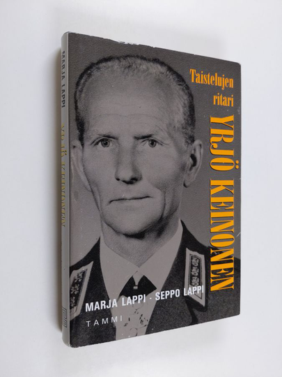 Marja Lappi ym. : Yrjö Keinonen - taistelujen ritari