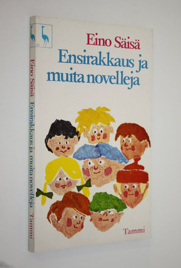 Eino Säisä : Ensirakkaus ja muita novelleja : novelleja