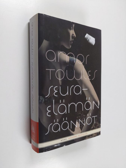 Amor Towles : Seuraelämän säännöt