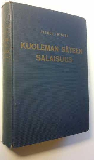 Aleksei Tolstoi : Kuoleman säteen salaisuus
