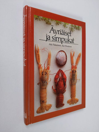 Aila Pakarinen : Äyriäiset ja simpukat