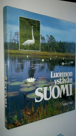 Dick ym. Forsman : Luonnonystävän Suomi