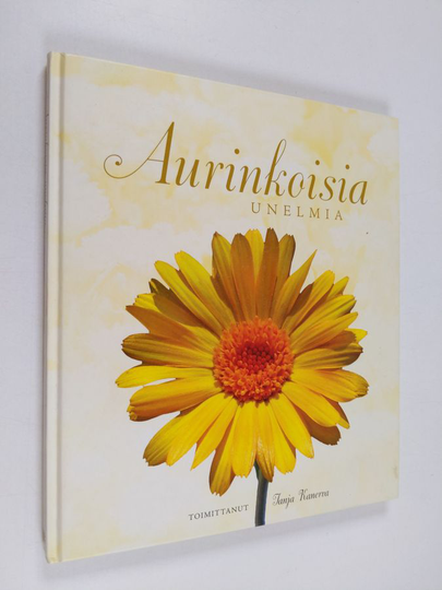 Tanja Kanerva : Aurinkoisia unelmia