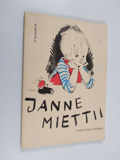 Anna-Stina Hanson : Janne miettii