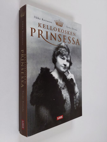 Ilkka Raitasuo : Kellokosken prinsessa