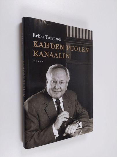 Erkki Toivanen : Kahden puolen kanaalin