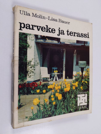 Ulla Molin : Parveke ja terassi