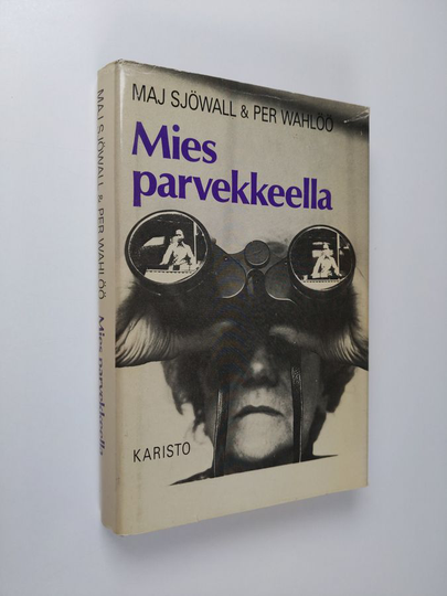 Maj Sjöwall : Mies parvekkeella : romaani rikoksesta