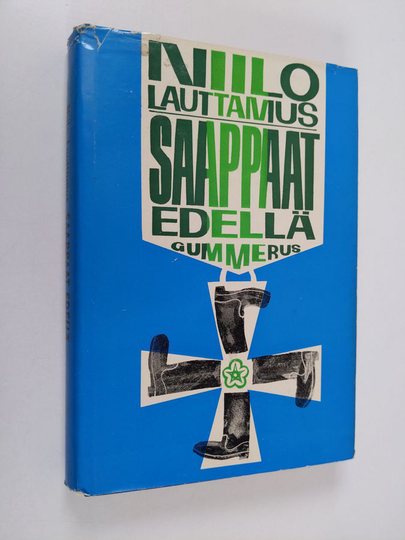 Niilo Lauttamus : Saappaat edellä