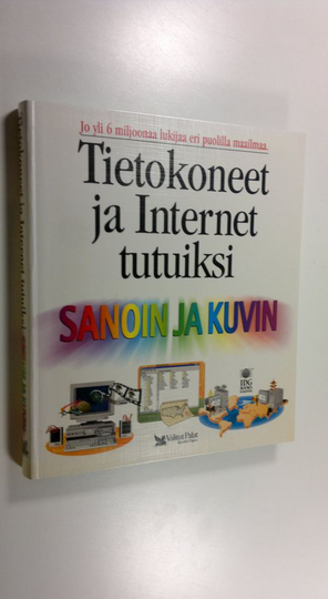 Ruth Maran : Tietokoneet ja Internet tutuiksi sanoin ja kuvin