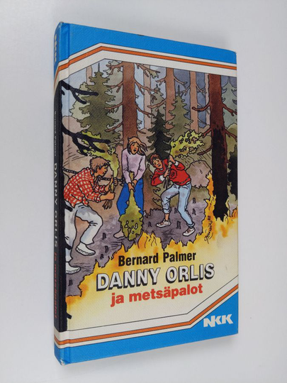 Bernard Palmer : Danny Orlis ja metsäpalot