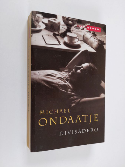 Michael Ondaatje : Divisadero