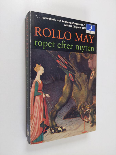 Rollo May : Ropet efter myten : om den moderna tidens mytologi
