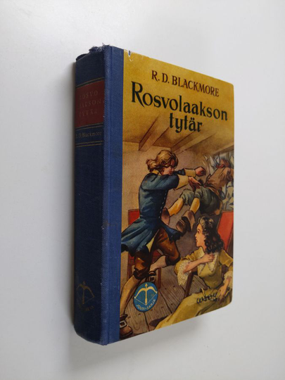 R. D. Blackmore : Rosvolaakson tytär