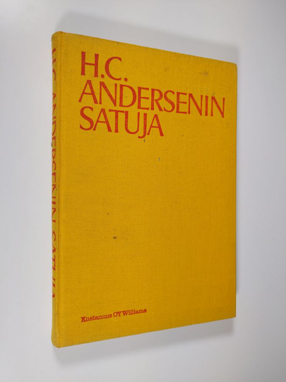 H.C. Andersen : H.C. Andersenin satuja