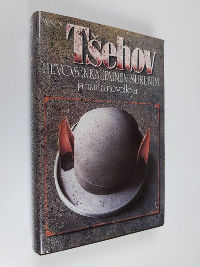 Anton Tsehov : Hevosenkaltainen sukunimi ja muita novelleja